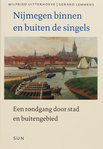 Nijmegen binnen en buiten de singels - W. Uitterhoeve, Boeken, Verzenden, Gelezen, W. Uitterhoeve