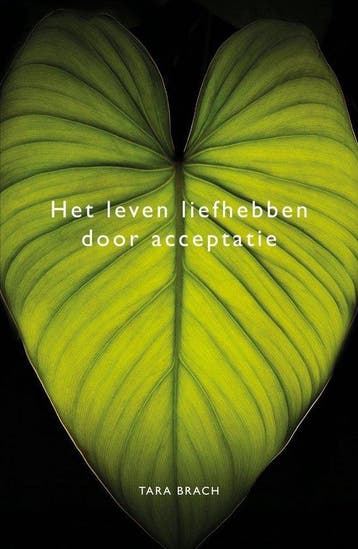 9789021553603 Het leven liefhebben door acceptatie, Boeken, Verzenden, Gelezen, Tara Brach