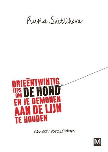 Drieëntwintig Tips Om De Hond En Je Demonen Aan De Lijn Te H, Ophalen of Verzenden, Nieuw, Runa Svetlikova