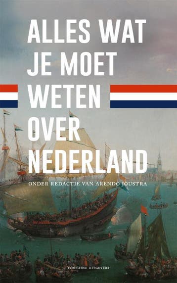 Alles wat je moet weten over Nederland - Arendo Joustra, Verzenden, Zo goed als nieuw, Arendo Joustra