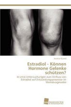 9783838132532 Estradiol - Koennen Hormone Gelenke schutzen?, Verzenden, Nieuw, Kristian Ewald