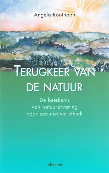 Terugkeer van de natuur - A. Roothaan 9789077070710, Verzenden, Gelezen, A. Roothaan
