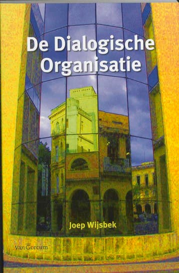 De dialogische organisatie - J. Wijsbek 9789023244981, Verzenden, Zo goed als nieuw, J. Wijsbek