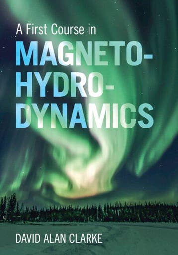 9781009381475 A First Course in Magnetohydrodynamics, Verzenden, Nieuw, David Alan Clarke