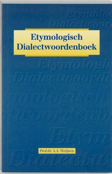 Etymologisch dialectwoordenboek - A.A. Weijnen 9789023229674, Boeken, Verzenden, Gelezen, A.A. Weijnen