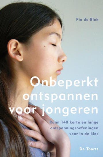 Onbeperkt ontspannen voor jongeren - Pia de Blok, Verzenden, Zo goed als nieuw, Pia de Blok