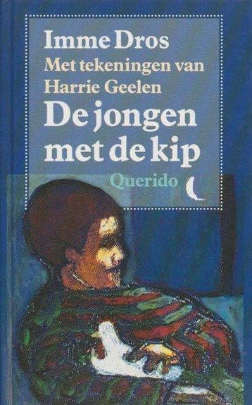JONGEN MET DE KIP - Imme Dros 9789021460345, Verzenden, Gelezen, Imme Dros