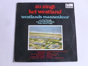 Zo zingt het Westland - Westlands Mannenkoor , Feike Asma (L, Cd's en Dvd's, Vinyl | Klassiek, Ophalen of Verzenden, Zo goed als nieuw