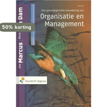 Een praktijkgerichte benadering van organisatie en, Boeken, Verzenden, Gelezen, Jos Marcus