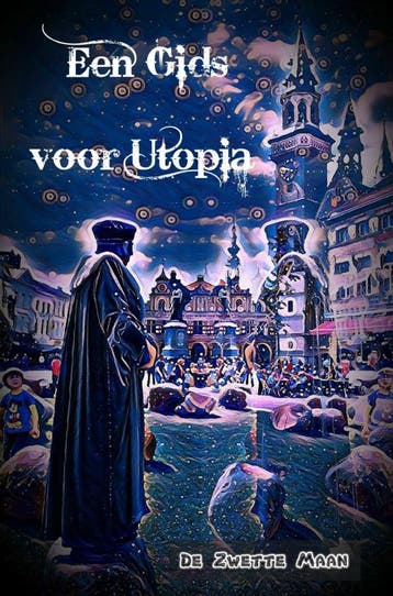 Een Gids Voor Utopia | De Zwette Maan | Nieuw, Ophalen of Verzenden, Nieuw, De Zwette Maan
