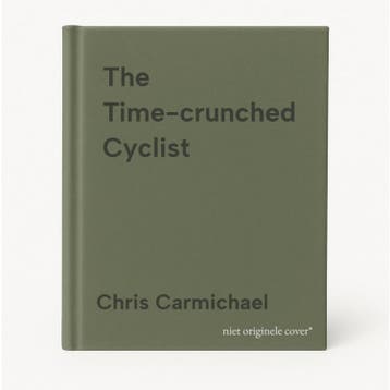 The Time-crunched Cyclist - Chris Carmichael 9781934030837, Verzenden, Gelezen, Chris Carmichael