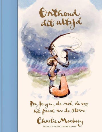 Onthoud dit altijd -  Charlie Mackesy -   9789025914189, Boeken, Nieuw, Nederland, Arthur Japin, Ophalen of Verzenden