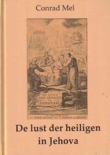 Mel, Conrad-De lust der Heiligen in Jehovah (nieuw), Verzenden, Nieuw