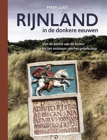 Rijnland in de donkere eeuwen - Freek Lugt 9789059973312, Verzenden, Zo goed als nieuw, Freek Lugt