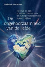 De ongehoorzaamheid van de liefde 9789460152214, Verzenden, Zo goed als nieuw, Christina von Dreien
