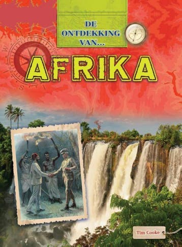 Afrika / De Ontdekking van... - Tim Cooke 9789461752130, Verzenden, Gelezen, Tim Cooke
