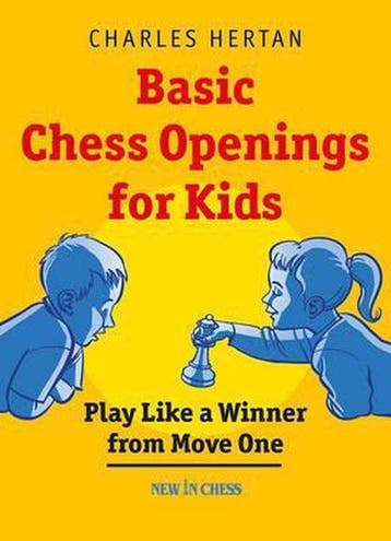 Basic Chess Openings for Kids - Charles Hertan 9789056915971, Verzenden, Gelezen, Charles Hertan