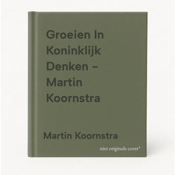 Groeien In Koninklijk Denken - Martin Koornstra, Verzenden, Gelezen, Martin Koornstra