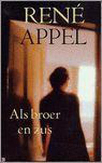 ALS BROER EN ZUS - René Appel 9789059650138, Verzenden, Zo goed als nieuw, René Appel