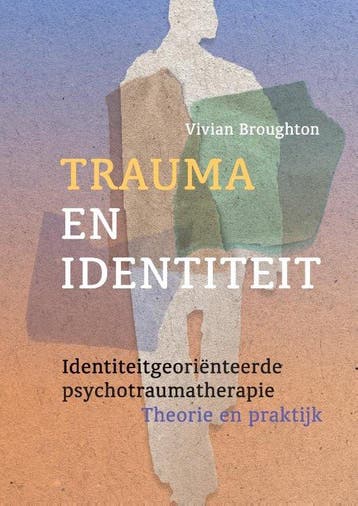 9789463160599 Trauma en identiteit Vivian Broughton, Boeken, Psychologie, Verzenden, Nieuw, Vivian Broughton