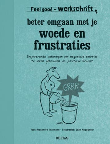 Beter omgaan met je woede en frustraties / Werkschrift /, Boeken, Verzenden, Zo goed als nieuw, Yves-Alexandre Thalmann