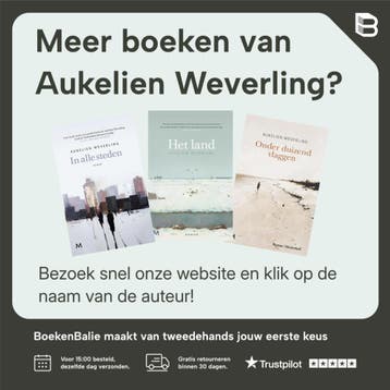 Het land - Aukelien Weverling 9789029089203, Verzenden, Zo goed als nieuw, Aukelien Weverling