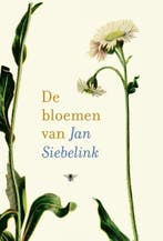 De bloemen van Jan Siebelink (9789403151106), Boeken, Verzenden, Nieuw