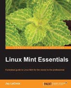 9781782168157 Linux Mint Essentials Jay Lacroix, Verzenden, Nieuw, Jay Lacroix