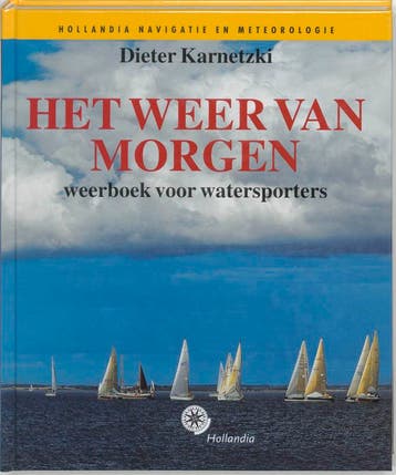 Het weer van morgen 9789064103551, Boeken, Verzenden, Zo goed als nieuw