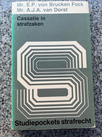Cassatie in strafzaken, Gelezen, Mr. E.P. von Brucken Fock & Mr. A.J.A. van Dorst, Verzenden, Nederland