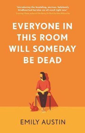 Everyone in This Room Will Someday Be Dead - Emily Austin, Verzenden, Gelezen, Emily Austin