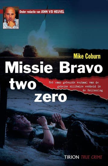 Missie Bravo two zero / True crime - M. Coburn 9789043907033, Verzenden, Gelezen, M. Coburn