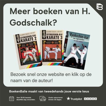 Kyokushin-kai karate / Elmar budo sport - H. Godschalk, Verzenden, Gelezen, H. Godschalk