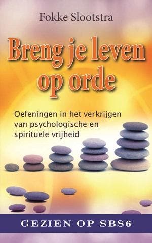 Breng Je Leven Op Orde | Fokke Slootstra | Nieuw, Ophalen of Verzenden, Nieuw, Fokke Slootstra