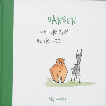 Dansen met de ezel en de beer - A. Hartog 9789052473352, Verzenden, Gelezen, A. Hartog