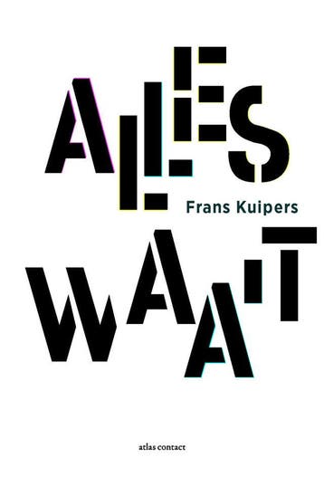 Alles waait (Goed), Verzenden, Gelezen, Frans Kuipers