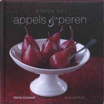 Koken met appels & peren / Tirion culinair 9789043913188, Verzenden, Zo goed als nieuw