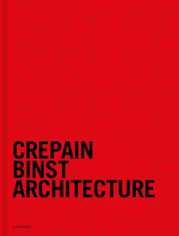 Crepain Binst Architecture - Sigrid Hubloux 9789401430890, Boeken, Verzenden, Zo goed als nieuw, Sigrid Hubloux