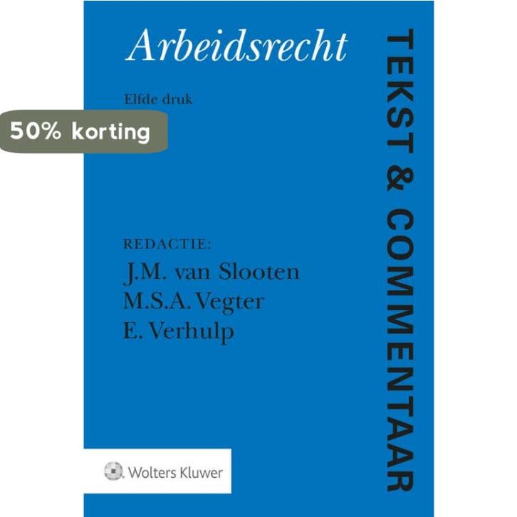Arbeidsrecht / Tekst & Commentaar 9789013155907, Boeken, Wetenschap, Nieuw, Verzenden