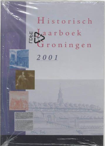 Historisch Jaarboek Groningen 2001 9789023237655, Verzenden, Zo goed als nieuw
