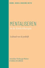 Mentaliseren in de kindertherapie 9789057125782, Verzenden, Zo goed als nieuw, Annelies Verheugt-Pleiter