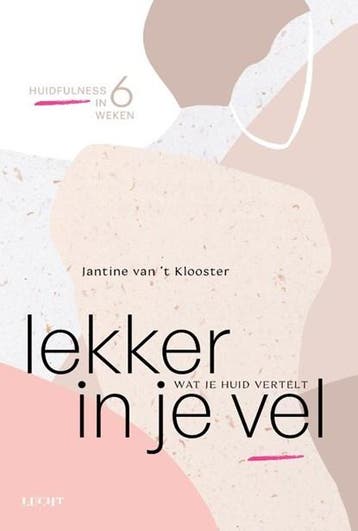Lekker in je vel | 9789493272132 | Jantine van t Klooster, Zo goed als nieuw, Jantine van 't Klooster