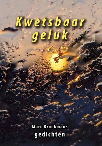 Kwetsbaar Geluk | Marc Broekmans | Nieuw, Ophalen of Verzenden, Nieuw, Marc Broekmans