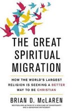 The Great Spiritual Migration 9781473626775 Brian D. McLaren, Verzenden, Gelezen, Brian D. McLaren