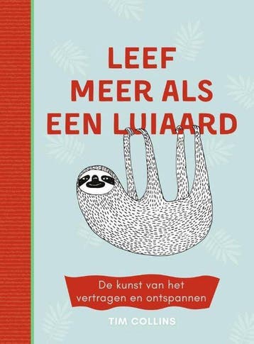 Leef meer als een luiaard, Boeken, Ophalen of Verzenden, Nieuw