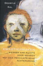 Kwartiermaken 9789090252988 Doortje Kal, Verzenden, Gelezen, Doortje Kal