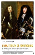 9789046707517 Oranje tegen de Zonnekoning, Boeken, Verzenden, Nieuw, Luc Panhuysen