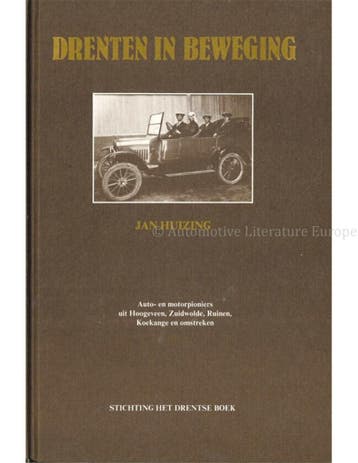 DRENTEN IN BEWEGING, AUTO- EN MOTORPIONIERS UIT HOOGEVEEN,, Nieuw, Author