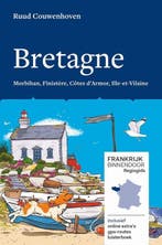 Frankrijk Binnendoor Regiogids 5 - Bretagne - 9789083010670, Boeken, Reisgidsen, Overige merken, Ruud Couwenhoven, Europa, Nieuw