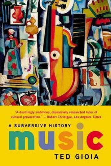 9781541644373 Music: A Subversive History, Verzenden, Nieuw, Ted Gioia